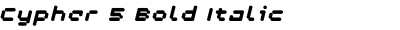 Cypher 5 Bold Italic
